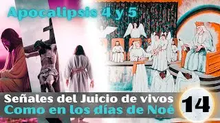 14 Señales del juicio de vivos - Como en los días de Noé