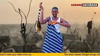 Best Dergel Song, Kabulo and Bor mix.