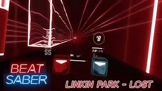 Beat Saber Linkin Park X Mike Shinoda Pack: Linkin Park - Lost Expert FC