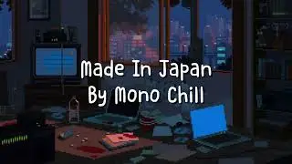 Made In Japan - Buck Owens ( Alternative Lofi ) | Cover By Mono Chill