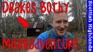 A MicroAdventure and a Mountain Bothy || Scottish Highlands & Drakes Bothy