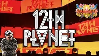 12th PLANET @ Sunset Music Festival 2019