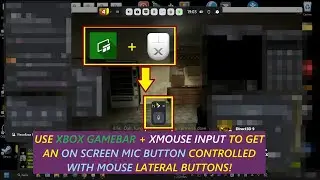 How to use your Custom Mouse Buttons to MUTE/UNMUTE Microphone with Xbox Bar + Xmouse Input! (FREE)