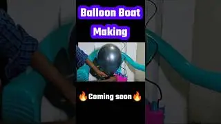 #shorts | 🌈😍Balloon boat making Experiment