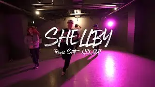I  Travis Scott - KICK OUT  l SHELLBY l PLAY THE URBAN