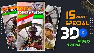 3d Independence day video editing | Independence day video editing | kinemaster video editing