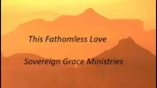 This Fathomless Love