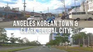 [4K60 Drive] Angeles Korean Town and Clark Global City | Philippines Jan 2021