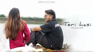 TERI HASI - KALAM JANI (Official Music Video)