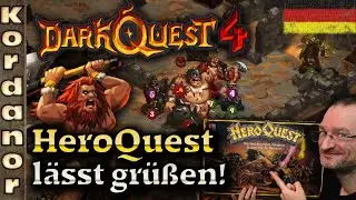 Dark Quest 4 - HeroQuest l&auml;sst gr&uuml;&szlig;en! [DE] by Kordanor