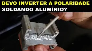 Soldando Alumínio com Eletrodo Revestido com Polaridade Invertida