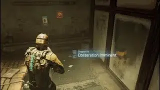Dead Space | Chapter 4 - Obliteration Imminent