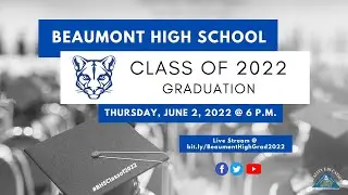 2022 Beaumont High School Graduation