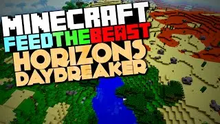 FTB Horizons 2 Daybreaker Modpack Spotlight (Minecraft 1.7.10)