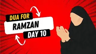 Ramzan Day - 10  (Dua, Hadith, Quran Reading Plan, Deed Of The Day) Kids Education
