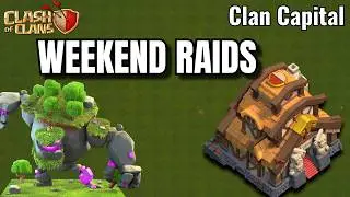 Capital Raids To Try This Weekend | Clash of Clans