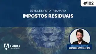 #192 - Direito Tribut&aacute;rio - Impostos Residuais