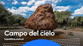 Campo del Cielo: Una joya del espacio - Festival País: La Mañana