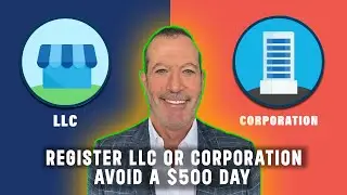 Register Your LLC or Corporation to Avoid a $500 PER DAY Penalty