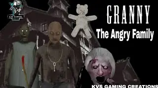 GRANNY | THE ANGRY FAMILY | ESCAPED | KVS GAMING CREATIONS