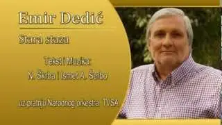Emir Dedic - Stara staza