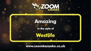Westlife - Amazing - Karaoke Version from Zoom Karaoke