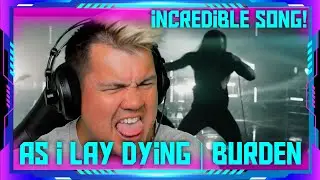 Millennial Reaction to AS I LAY DYING - Burden (Official Video) | THE WOLF HUNTERZ Jon