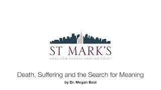 Death, Suffering and the Search for Meaning #1