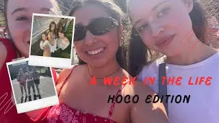 WEEK IN THE LIFE : HOCO EDITION