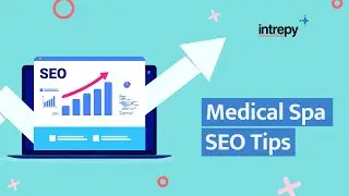 Medical Spa SEO Tips