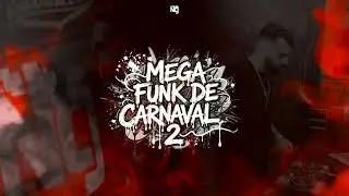 MEGA FUNK DE CARNAVAL 2  - NG ( MAXXIMAL )