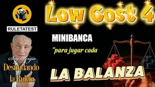 LOW COST 4 - LA BALANZA ⚖️ | Estrategia de Ruleta de Bajo Riesgo y Alta Estabilidad