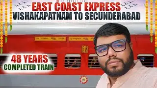 EAST COAST EXPRESS || 18045 || VISHAKAPATNAM TO SECUNDERABAD || TRAIN VLOG || IN TELUGU.