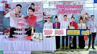 TOÀN CẢNH LỄ VU QUY ( THUỲ DUNG & MINH ĐẠI ) NONG LAY-CHIỀNG LA-SƠN LA-NGÀY 13/01/2026