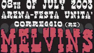 Melvins - Festa Dell'Unit&agrave;, Correggio, Reggio Emilia, Italy, 8 jul 2003 LIVE VIDEO