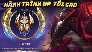 |Tốc Chiến| Hành Trình Up Tối Cao