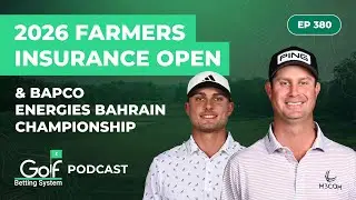 FARMERS INSURANCE OPEN + BAPCO ENERGIES BAHRAIN CHAMPIONSHIP 2026 PREVIEW