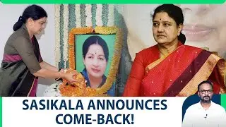 V K Sasikala announces re-entry to active politics to 