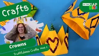 Crowns | Sunday School Bible Crafts for Kids | Truthfulness for Kids (Week 2)