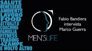 Fabio Bandiera intervista per Men's Life Marco Guerra della Libreria Pagine 348 di Roma