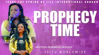 #prophecy_Time_ፓ/ር ዘነበች ገሠሠ ||PASTOER ZENEBECH GESSESS |JSLTV WORLDWIDE #protestantsong #prophecy