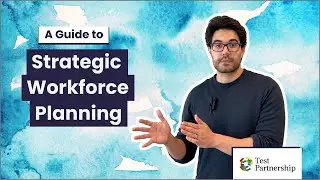 Strategic Workforce Planning: A Guide