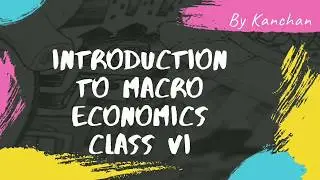Features of Macro Economics