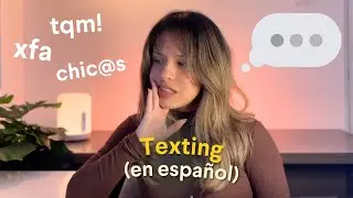 How to text in Spanish like the cool kids | Intermediate and Advanced Spanish