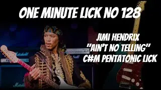 One Minute Lick No. 128 Jimi Hendrix C#m Pentatonic Blues/Rock Guitar Lick