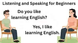 English Conversation Practice | Listening and Speaking for Beginners