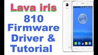 Lava iris 810 Stock Firmware Rom [Flash FIle] Download-Tools-Driver-Flash Tutorial-Update