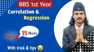 Correlation and Regression Analysis Part 8 //BBS 1st Year Business Statistics