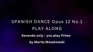 Spanish Dance no 1 Play Along - Secondo Part - You Play Primo - Piano Duet Practice - Sight reading