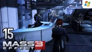 Mass Effect 3 【PC】 #15 │ Female Shepard (Paragon)